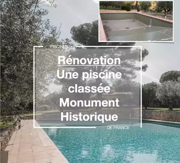 rénovation d'une piscine classée monument historique