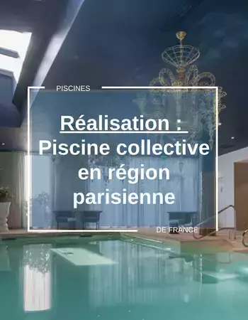 piscine collective dans une maison de retraite en région parisienne